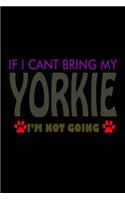If I can't bring my Yorkie I'm Not Going