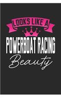 Looks Like a Powerboat Racing Beauty: 6x9 inches blank notebook, 120 Pages, Composition Book and Journal, perfect gift idea for girls like your daughter, sister or girlfriend who loves P