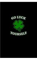 Go luck yourself