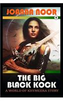 The Big Black Kock: (A World of Khymeera Story)