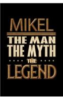 Mikel The Man The Myth The Legend