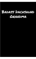 Badass Dachshund Grandma