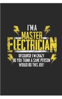 I'm A Master Electrician