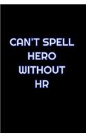 Can't Spell Hero Without HR