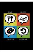 Eat Sleep Design Repeat