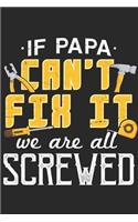 If Papa Cant Fix It We Are All Screwed