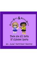 There Are All Sorts of Alphabet Sports: An Alpha-Beth and Alpha-Betty Book