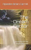 The Dream Factor
