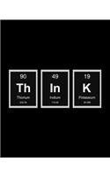 Think: Periodic Table of Elements, 8 X 10 Inch Matte Softcover Paperback Notebook Journal with 120 Lined Paper Wide Ruled Pages