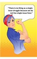 There Is No Thing as a Single Issue