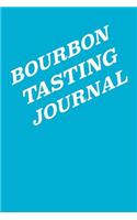 Bourbon Tasting Journal: Whiskey Tasting Logbook, Rating, Flavour Wheel & Colour Slider to Write on - Whisky Connoisseur Handbook - Perfect Gift & Good Present, 100 Page Jou