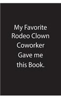 My Favorite Rodeo Clown Coworker Gave Me This Book.