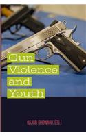 Gun Violence and Youth