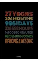 27 Years Of Being Awesome Notebook