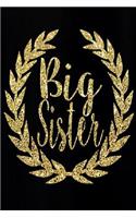 Big Sister: Notebook For Big Sister, Journal, Diary size 6x9