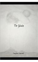 To Give
