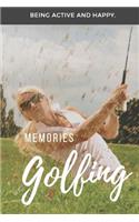 Golf Memories: 120 pages lined Notebook, Journal or Photobook for your memories with your passion and hobby Golf.