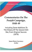 Commentaries On The Punjab Campaign, 1848-49