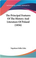 The Principal Features Of The History And Literature Of Poland (1856)