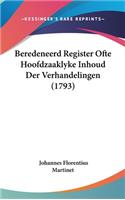 Beredeneerd Register Ofte Hoofdzaaklyke Inhoud Der Verhandelingen (1793)