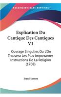 Explication Du Cantique Des Cantiques V1