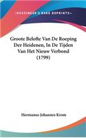 Groote Belofte Van de Roeping Der Heidenen, in de Tijden Van Het Nieuw Verbond (1799)