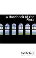 A Handbook of the Flora