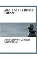 Man and His Divine Father