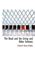 The Dead and the Living and Other Sermons