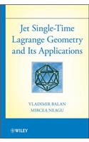 Jet Single-Time Lagrange Geometry and Its Applications