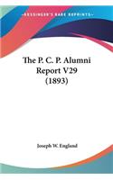 P. C. P. Alumni Report V29 (1893)