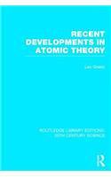 Recent Developments in Atomic Theory