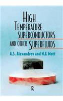 High Temperature Superconductors And Other Superfluids