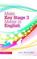 Make Key Stage 3 Matter in English