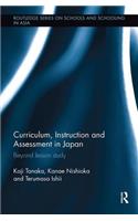 Curriculum, Instruction and Assessment in Japan