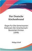 Der Deutsche Kirchenfreund