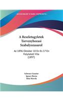 A Reszletugyletek Torvenyhozasi Szabalyozasarol: Az 1896 Oktober 10 En Es 17 En Folytatott Vita (1897)