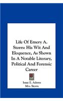 Life of Emery A. Storrs