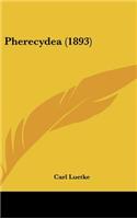Pherecydea (1893)
