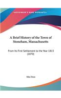 A Brief History of the Town of Stoneham, Massachusetts