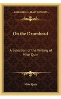 On the Drumhead: A Selection of the Writing of Mike Quin