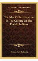 Idea of Fertilization in the Culture of the Pueblo Indians