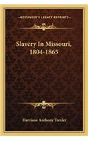 Slavery in Missouri, 1804-1865