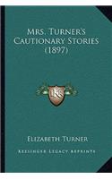 Mrs. Turner's Cautionary Stories (1897)