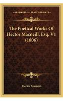 The Poetical Works Of Hector Macneill, Esq. V1 (1806)