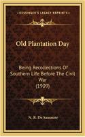 Old Plantation Day