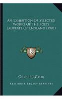 An Exhibition Of Selected Works Of The Poets Laureate Of England (1901)