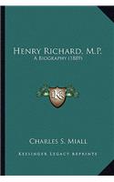 Henry Richard, M.P.