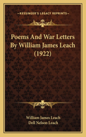 Poems and War Letters by William James Leach (1922)
