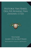 Historie Van Karel Den XII Koning Van Zweden (1733)